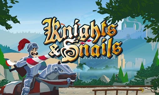 game pic for Knights and snails